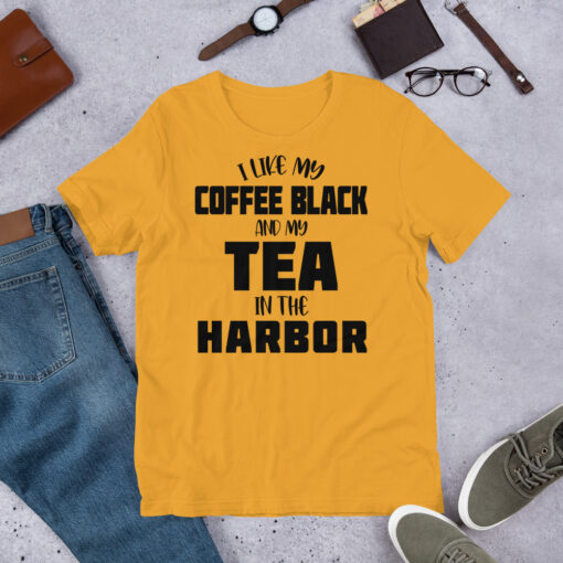 i like my coffee black and my tea in the harbor Coffee Lovers t-shirt - Image 6
