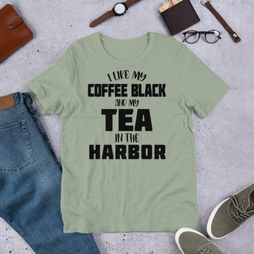 i like my coffee black and my tea in the harbor Coffee Lovers t-shirt - Image 4