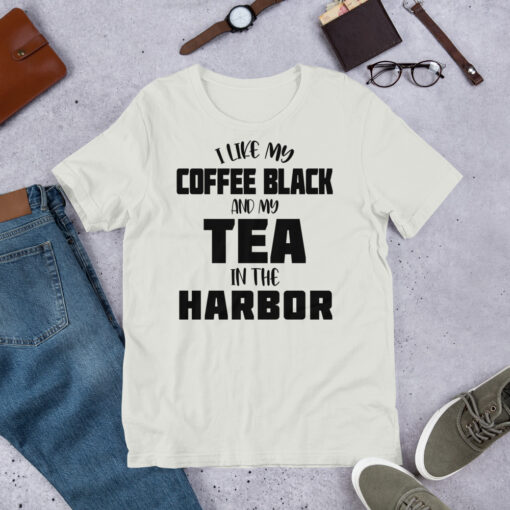i like my coffee black and my tea in the harbor Coffee Lovers t-shirt - Image 11