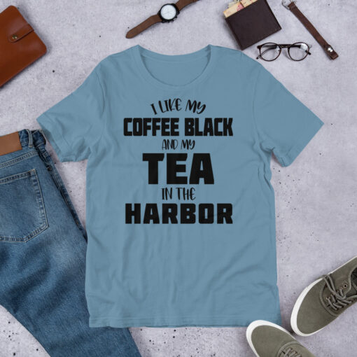 i like my coffee black and my tea in the harbor Coffee Lovers t-shirt