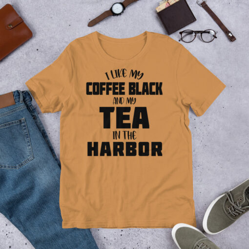 i like my coffee black and my tea in the harbor Coffee Lovers t-shirt - Image 3