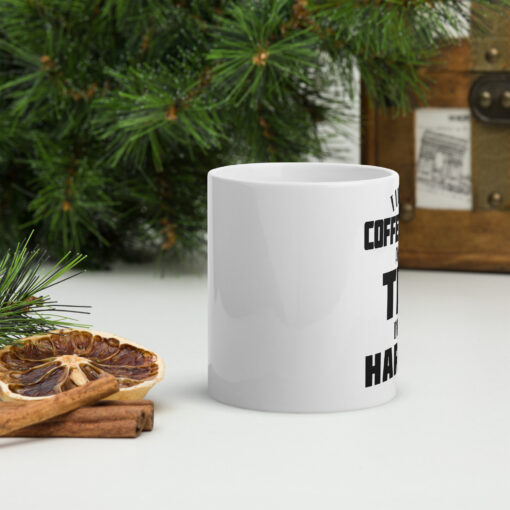 i like my coffee black and my tea in the harbor Coffee Lovers  glossy mug - Image 3