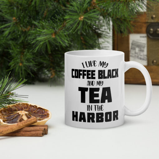 i like my coffee black and my tea in the harbor Coffee Lovers  glossy mug